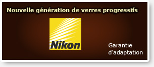 Nouvelle génération de verres progressifs. Nikon. Garantie d'adaptation